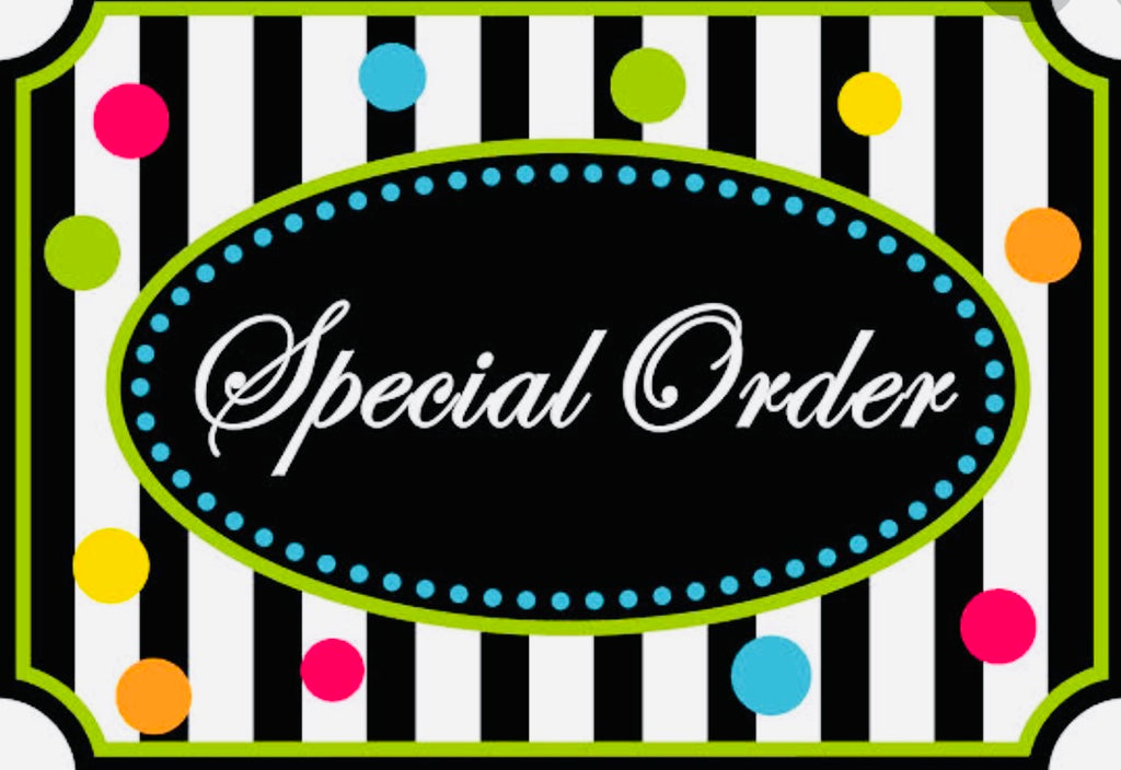 $99 Special Order